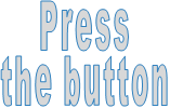 Press  the button